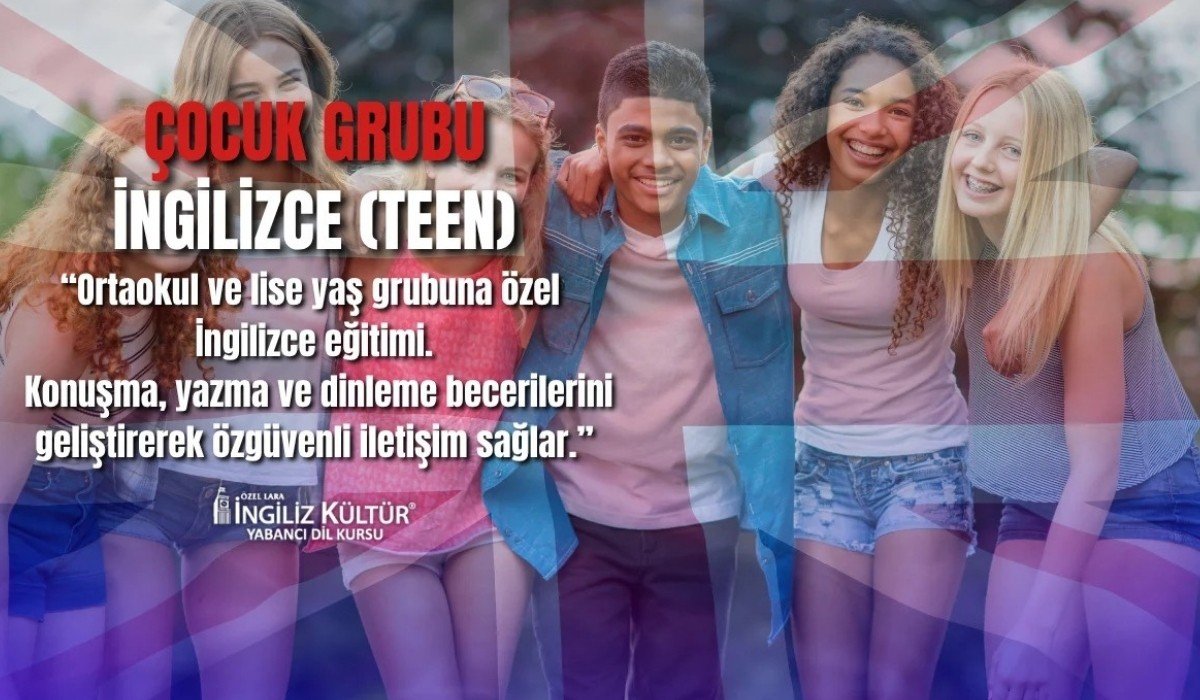 Çocuk Grubu İngilizce (Teen)